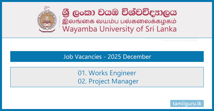 Wayamba University Vacancies 2025 - Works Engineer, Project Manager
