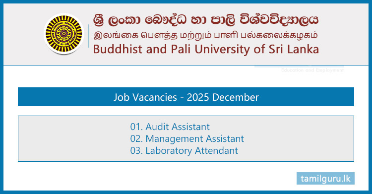 Buddhist and Pali University Vacancies 2025 - Audit Assistant, Management Assistant, Laboratory Attendant