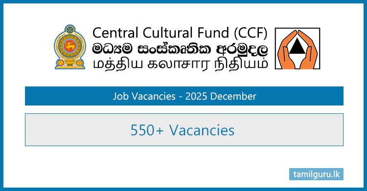 Central Cultural Fund (CCF) 550 Job Vacancies - 2025 December