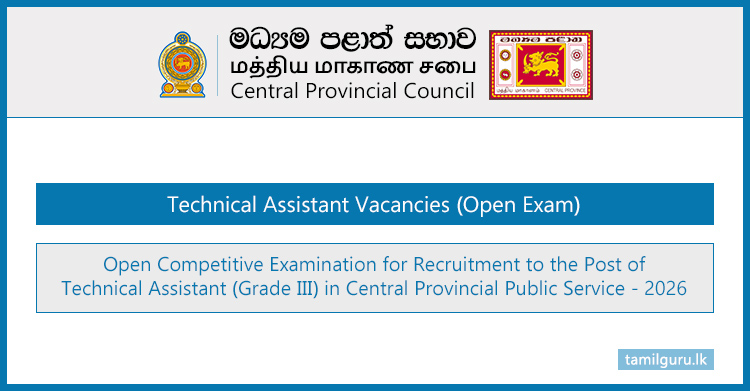 Central Province Technical Assistant Vacancies (Open Exam) 2026