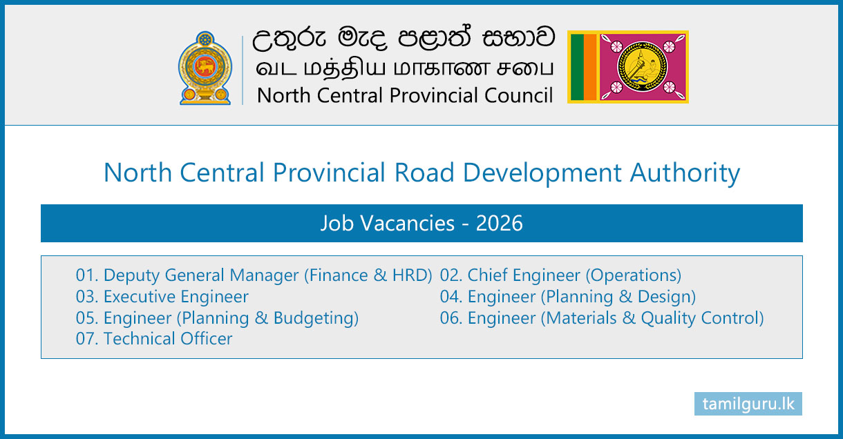 North Central Province Road Development Authority Vacancies 2026 - Engineers, Technical Officer (TO), Deputy General Manager