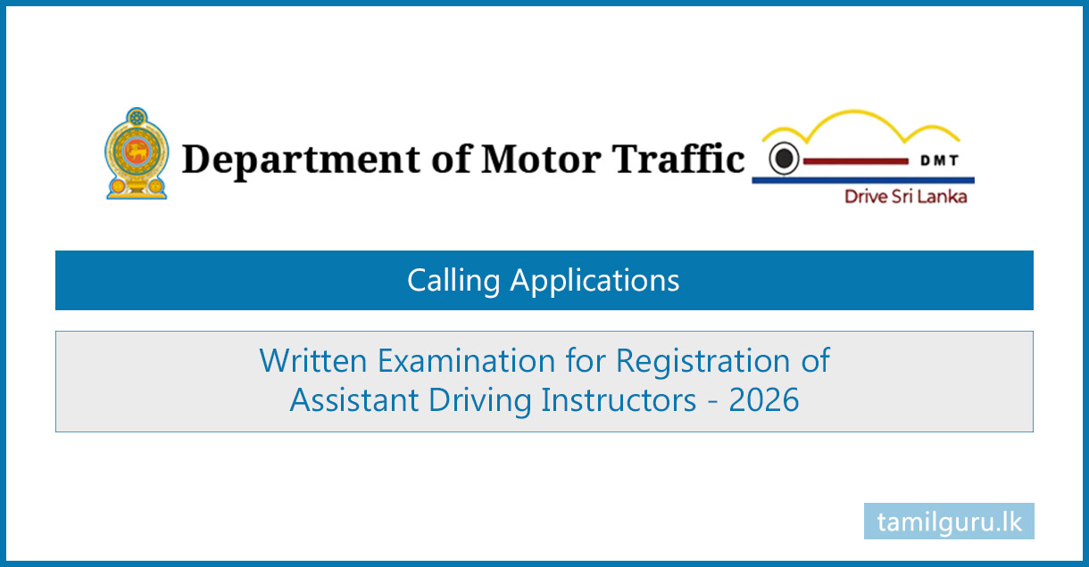 Assistant Driving Instructors Exam 2026 - Department of Motor Traffic (DMT)