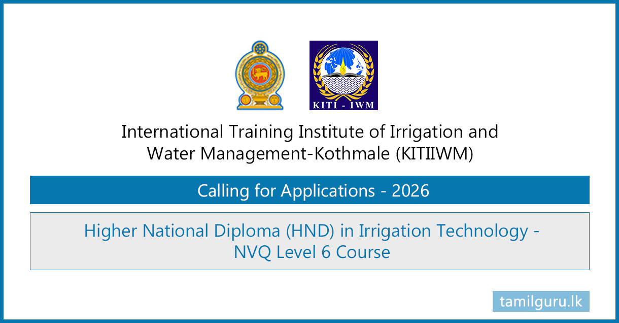 HND in Irrigation Technology 2026 - KITIIWM, Ministry of Irrigation