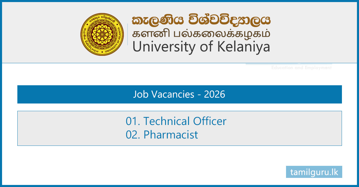 University of Kelaniya Vacancies 2026 - Technical Officer, Pharmacist