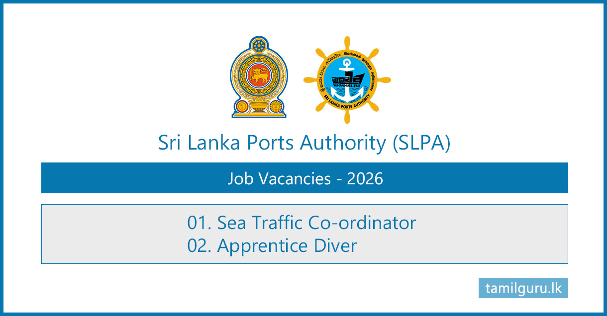 Ports Authority (SLPA) Vacancies 2026 - Sea Traffic Co-ordinator, Apprentice Diver