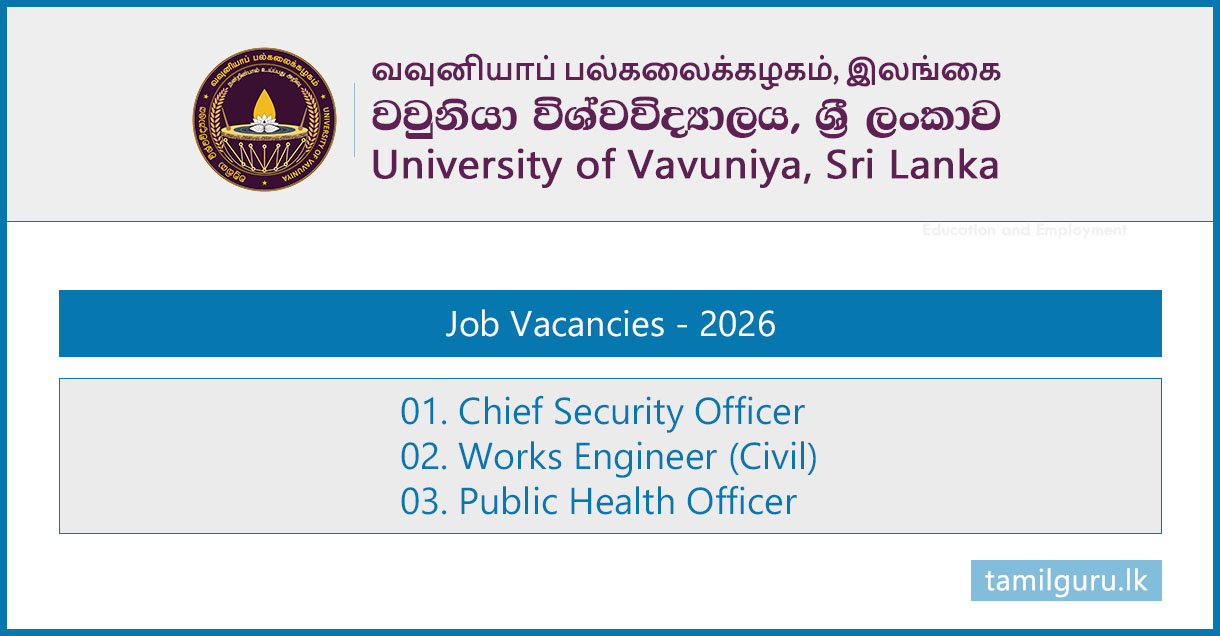 University of Vavuniya Vacancies 2026 - Chief Security Officer, Works Engineer, Public Health Officer